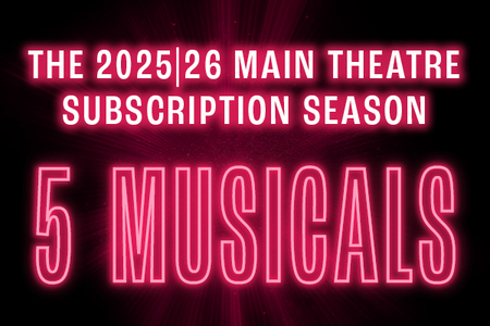 2025/26 Subscription Season 5 Show