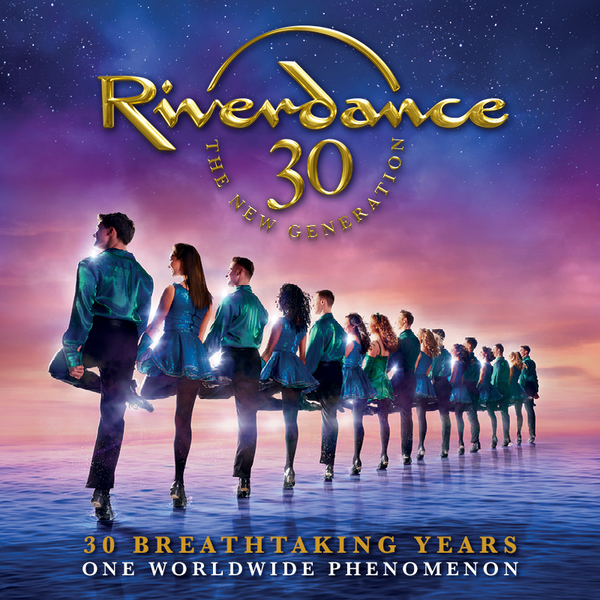 Riverdance 30 – The New Generation