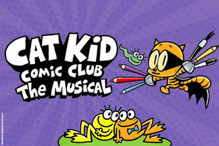 Cat Kid Comic Club: The Musical!