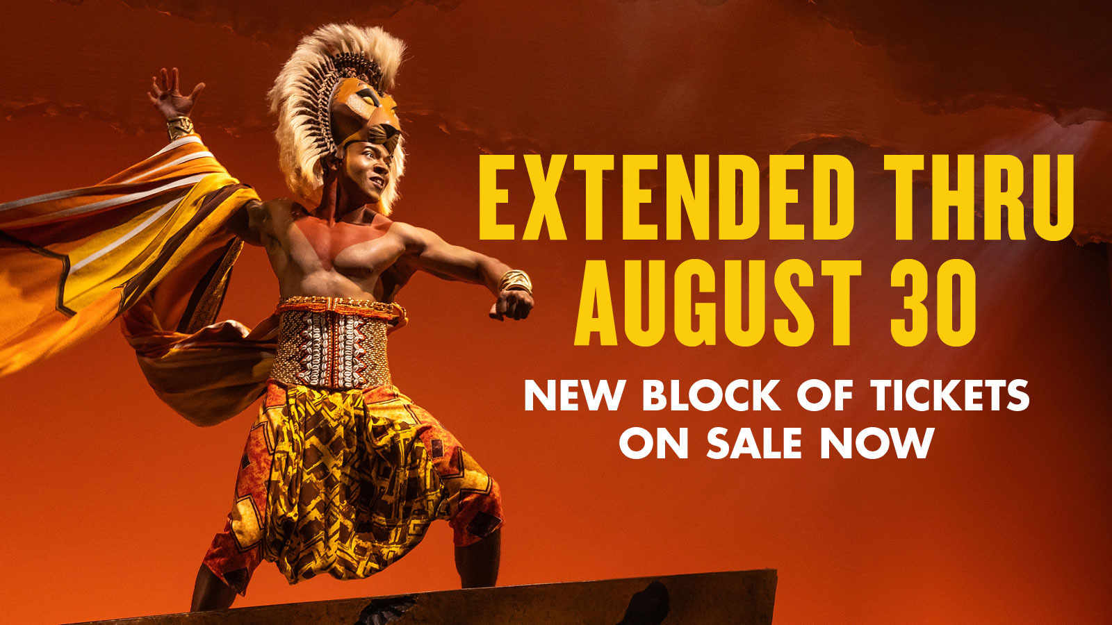 The Lion King Extended Thru August 30